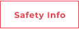 Safety Info